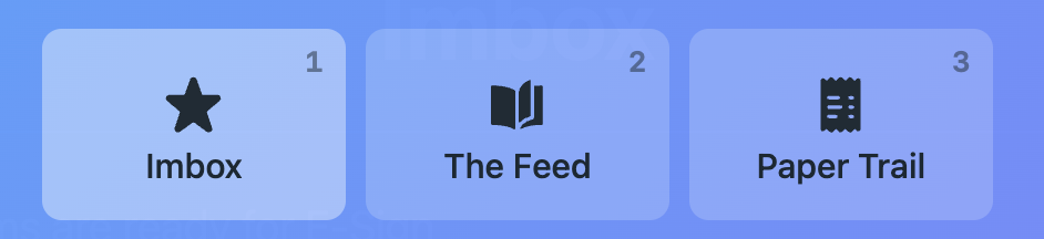 Three buttons labeled Imbox, Feed, Paper Trail